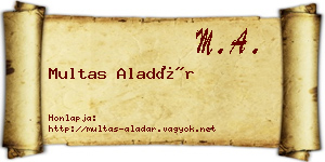 Multas Aladár névjegykártya